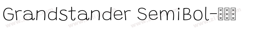 Grandstander SemiBol字体转换